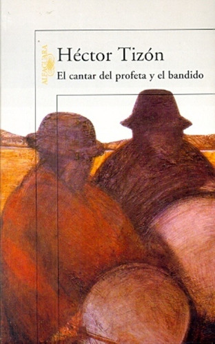 Cantar Del Profeta Y El Bandido, El - Hector Tizon