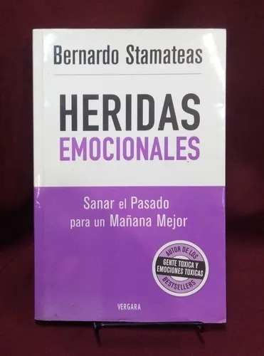 Heridas Emocionales, De Bernardo Stamateas. Editorial Ediciones B En Español