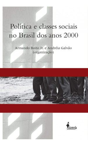 Libro Politica E Classes Sociais No Brasil Dos Anos 2000