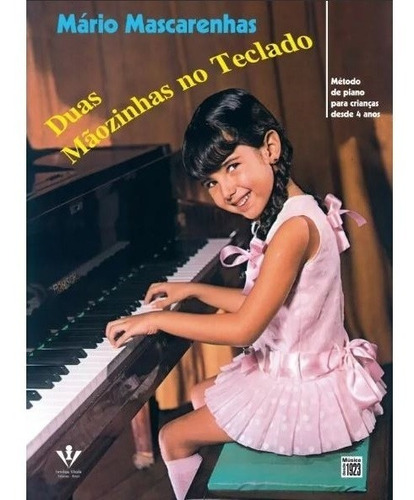 Método Duas Mãozinhas No Teclado - Mario Mascarenhas (piano)