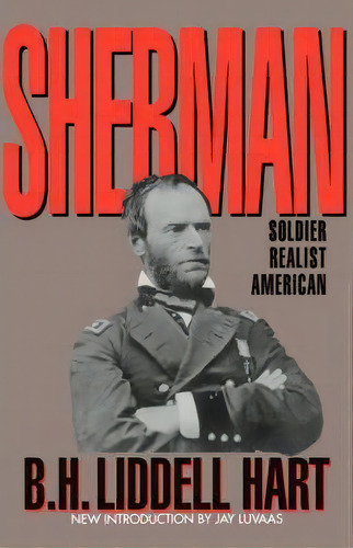 Sherman : Soldier, Realist, American, De B. Hart. Editorial Ingram Publisher Services Us, Tapa Blanda En Inglés