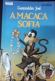 Livro A Macaca Sofia - Ganymédes José [1984]
