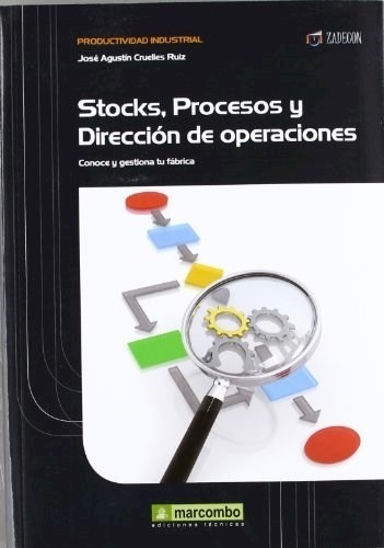 Libro Stocks , Procesos Y Direccion De Operaciones De Jose A