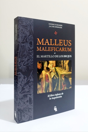 Malleus Maleficarum O El Martillo De Los Brujos -tapa Blanda