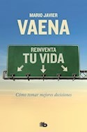 Libro Reinventa Tu Vida De Vaena Mario Javier