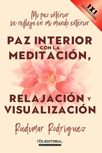 Paz Interior Con La Meditación, Relajación Y Visualizació...