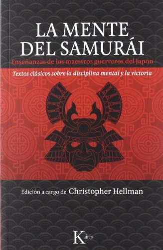 La Mente Del Samurái: - Hellman, Christopher