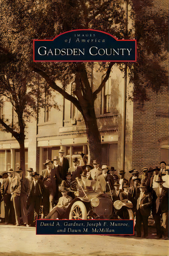 Gadsden County, De Gardner, David A.. Editorial Arcadia Lib Ed, Tapa Dura En Inglés