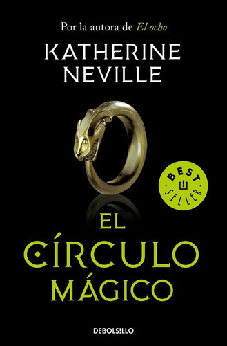 El Cãârculo Mãâ¡gico, De Neville, Katherine. Editorial Debolsillo, Tapa Blanda En Español