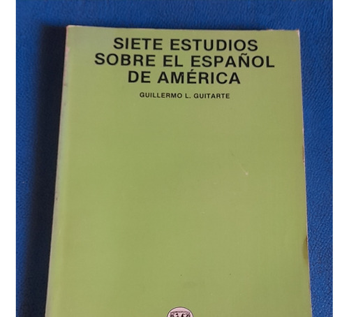 Siete Estudios Sobre El Español De América