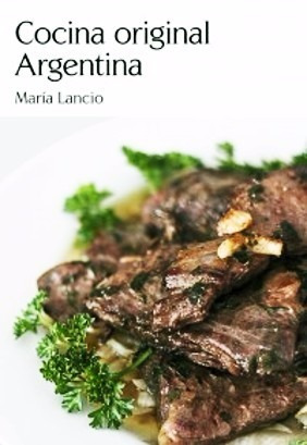 Cocina  Argentina Authentic Argentine Cuisine - Libro Nuevo