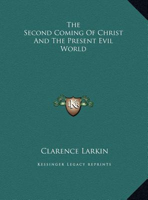 Libro The Second Coming Of Christ And The Present Evil Wo...