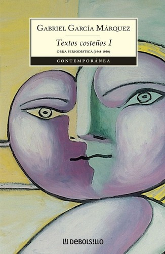 Textos Costeños I - Gabriel García Márquez, de Gabriel García Márquez. Editorial Debolsillo en español