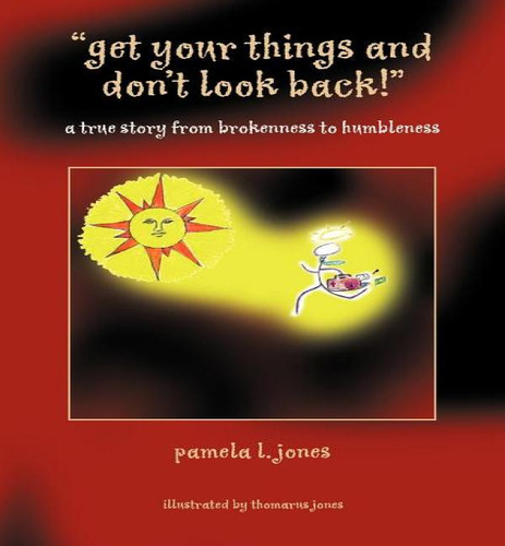 Libro ''get Your Things And Don't Look Back!'' - Pamela L...