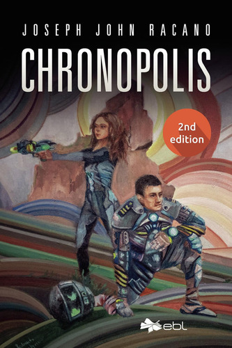 Chronopolis: No, de Racano, Joseph John., vol. 1. Editorial EBL Books, tapa pasta blanda, edición 1 en español, 2023
