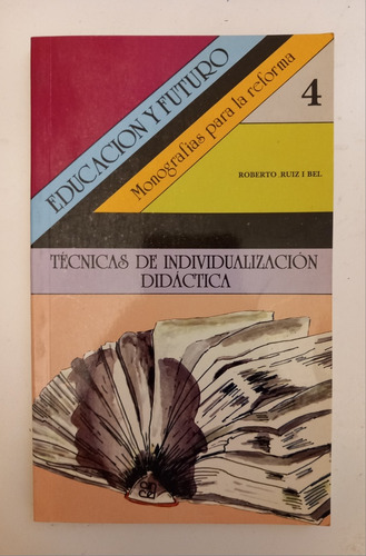 Técnicas De Individualizacion Didáctica R. Ruiz I Bel