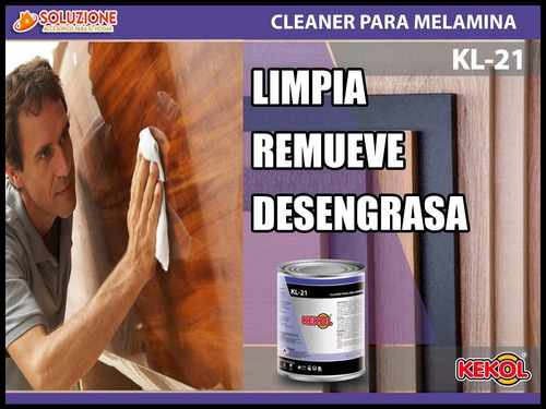 Imagen 5 de 10 de Limpiador Cleaner Melamina Kl-21 Kekol Madera Limpieza 1 Lts