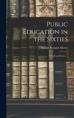 Libro Public Education In The Sixties: Trends And Issues....