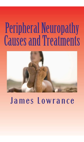 Libro Peripheral Neuropathy Causes And Treatments-inglés