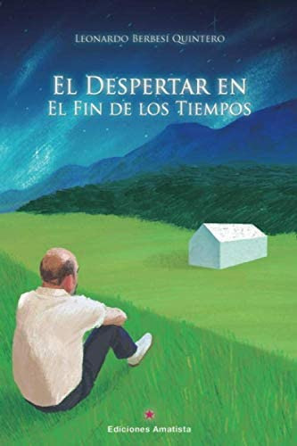 Libro: El Despertar En El Fin De Los Tiempos (spanish Editio