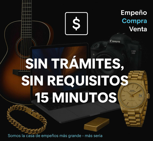 Servicio De Empeños, Tus Artículos Son Dinero Ya Para Vos