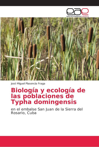 Libro: Biología Y Ecología De Las Poblaciones De Typha Domin