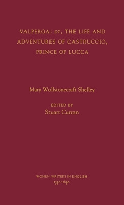 Libro Valperga: Or, The Life And Adventures Of Castruccio...