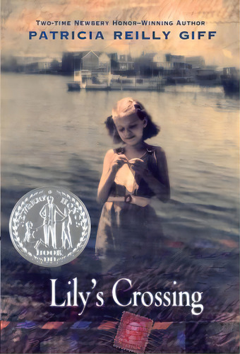 Lily's Crossing, De Patricia Reilly Giff. Editorial Bantam Doubleday Dell Publishing Group Inc, Tapa Blanda En Inglés
