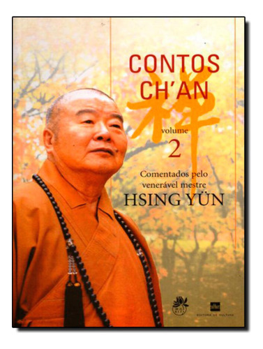 Contos Chan 2: Contos Chan 2, De Yung, Veneravel Mestre Hsing. Editora De Cultura, Capa Mole, Edição 1 Em Português, 2004