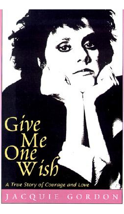 Libro Give Me One Wish: A True Story Of Courage And Love ...