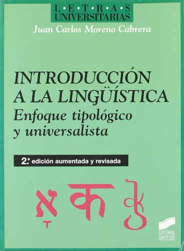 Introducción A La Lingüística. Enfoque Tipológico Y Universalista, De Moreno Cabrera, Juan Carlos. Editorial Sintesis, Tapa Blanda En Español, 1999