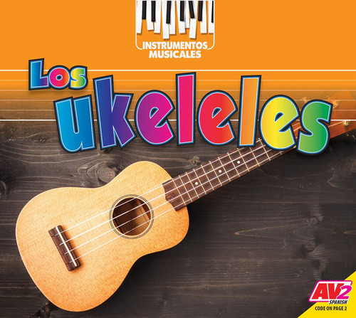 Los Ukeleles/ Ukuleles (instrumentos Musicales/ Musical In 