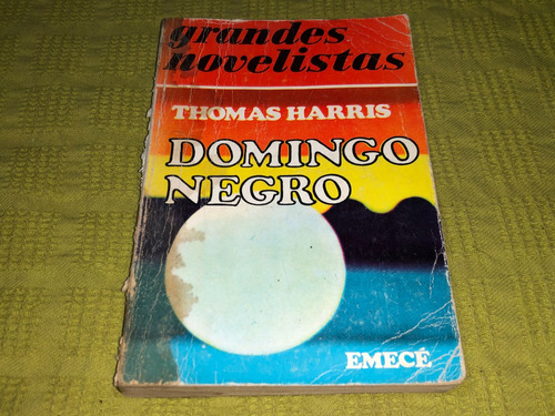 Domingo Negro - Thomas Harris - Emecé