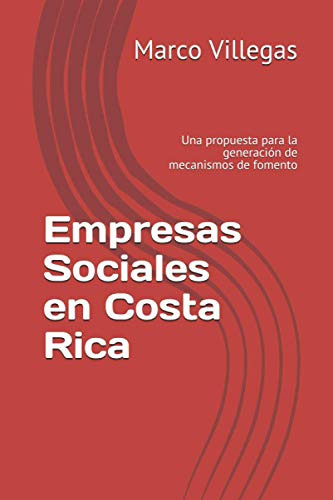 Empresas Sociales En Costa Rica: Una Propuesta Para La Gener