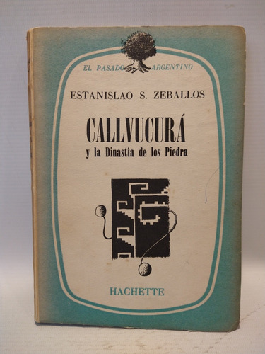Callvucura Estanislao S Zeballos Hachette