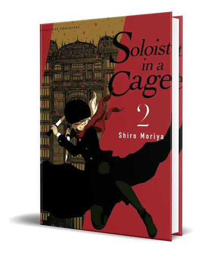 Soloist In A Cage Vol.2, De Shiro Moriya. Editorial Milky Way Ediciones, Tapa Blanda En Español, 2023