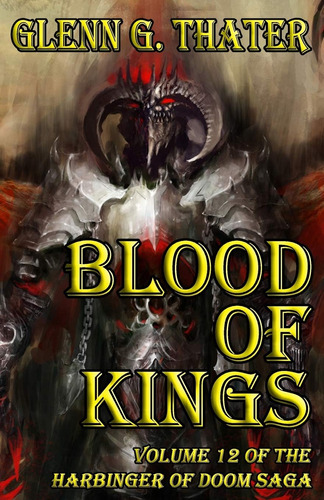 Libro: Blood Of Kings (harbinger Of Doom -- Volume 12)