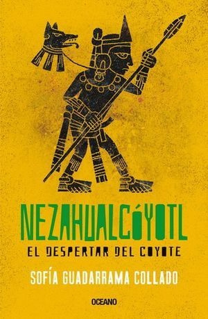Libro Nezahualcoyotl El Despertar Del Coyote Original