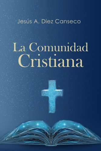 Libro: La Comunidad Cristiana (spanish Edition)