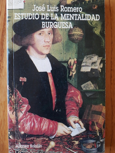 Estudio De La Mentalidad Burguesa - José Luis Romero 