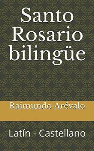 Libro : Santo Rosario Bilingue Latin - Castellano -...