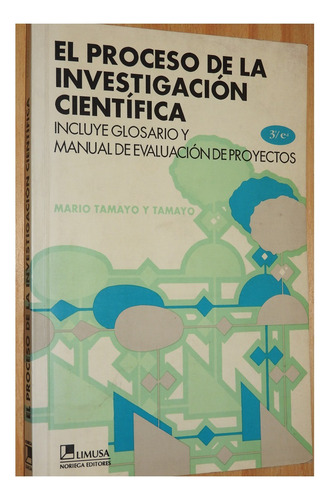 Tamayo - El Proceso De La Investigacion Cientifica 3aed (Usado)