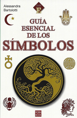 Guia Esencial De Los Simbolos - Alessandra Bartolotti