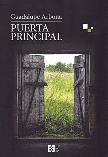 Libro Puerta Principal De  Guadalupe Arbona . Ed: 1