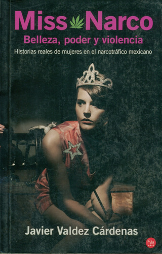 Miss Narco / Belleza, Poder Y Violencia (historias Reales)