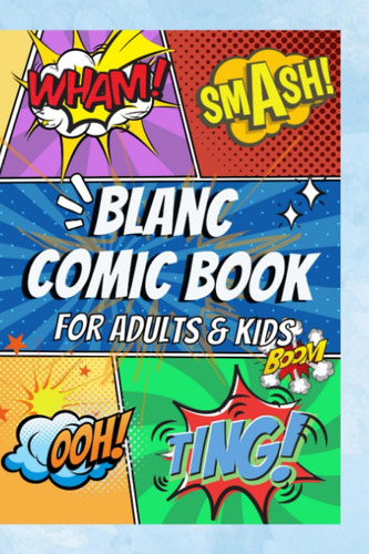 Libro: Blank Comic Book For Adults And Kids. 120 Pages Of Ni