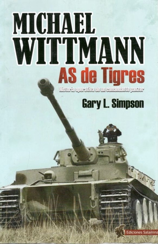 Michael Wittmann As De Tigres Gary Simpson En Stock Smn