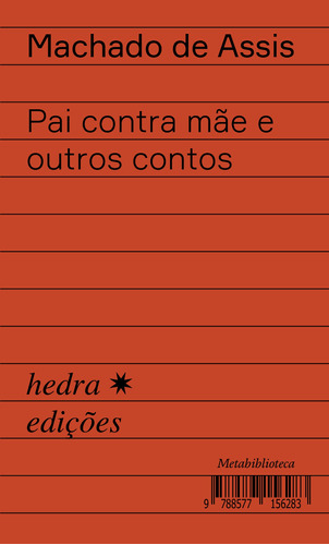 Pai contra mãe e outros contos, de de Assis, Machado. Série Metabiblioteca EdLab Press Editora Eirele, capa mole em português, 2020