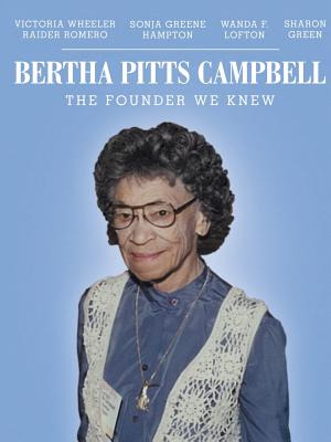 Libro Bertha Pitts Campbell: The Founder We Knew - Wheele...