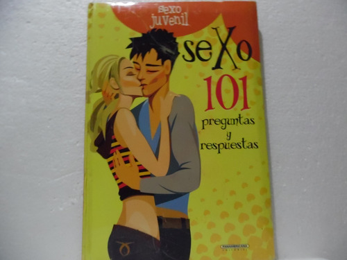 Sexo 101 Preguntas Y Respuestas / Carla Nieto / Panamericana